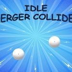Idle: Merger Collider